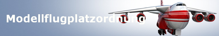 Modellflugplatzordnung